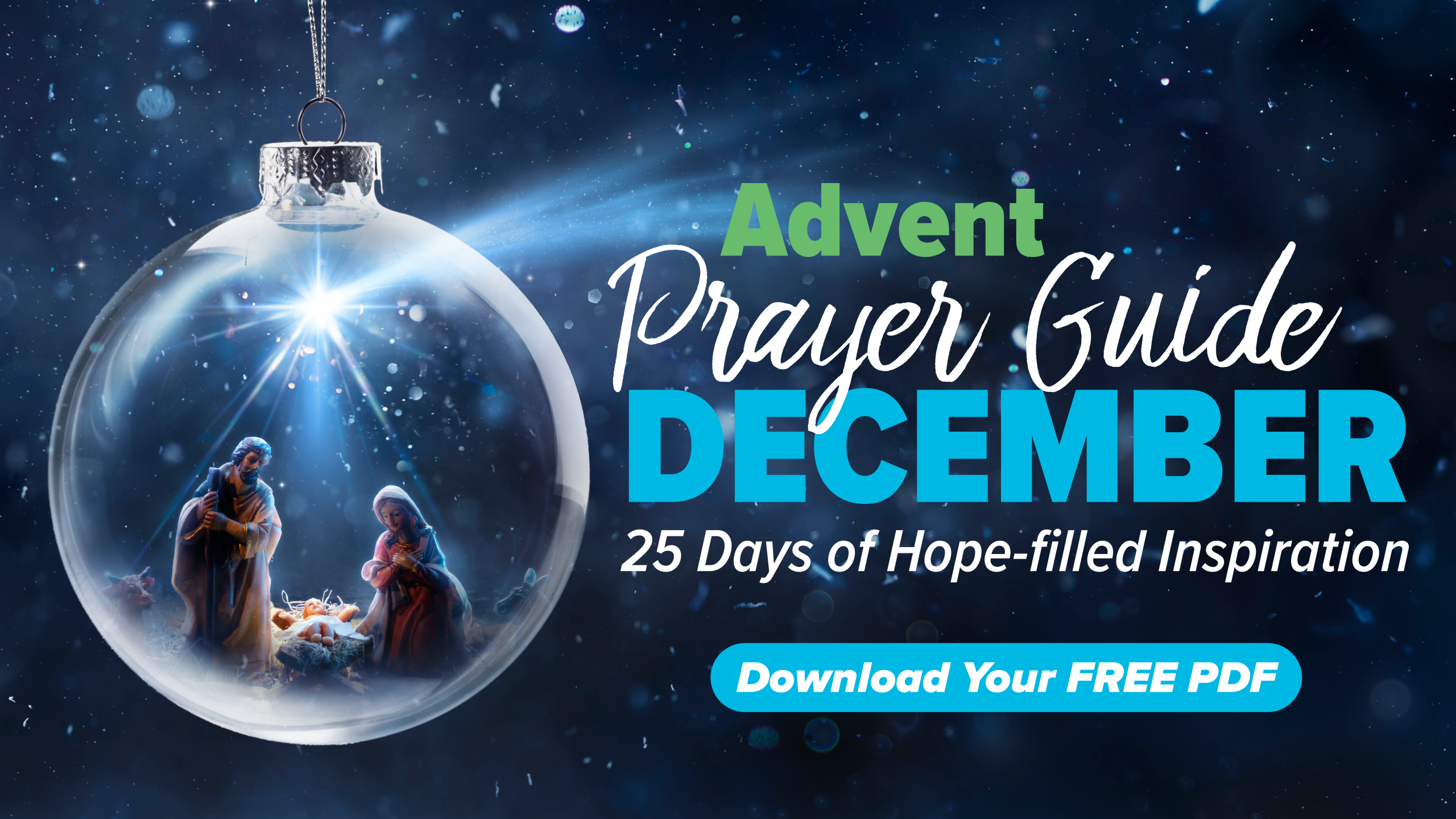 UCB Radio's Advent Prayer Guide Free PDF Download. Showing a clear Christmas tree ornament with Mary, Joseph and baby Jesus inside.