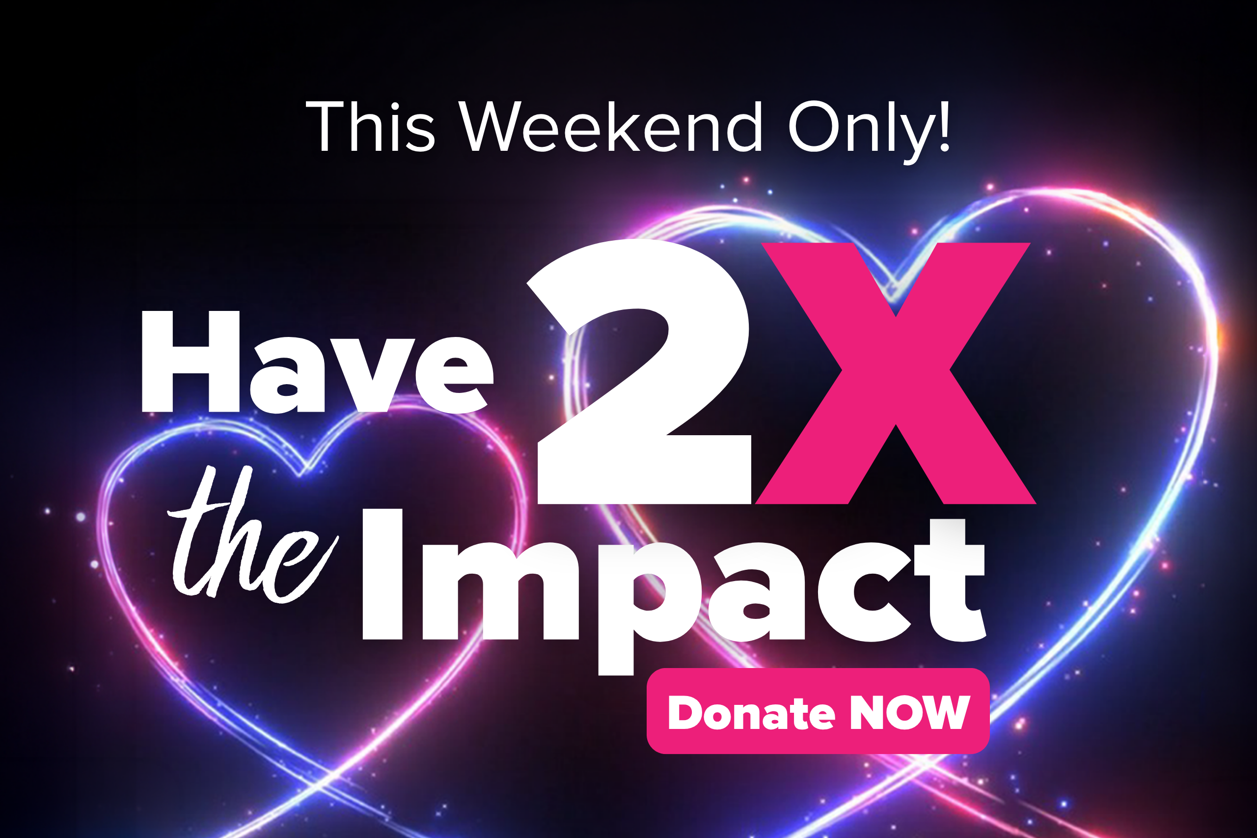2X the Impact
